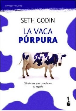 La vaca Púrpura, de Seth Godin